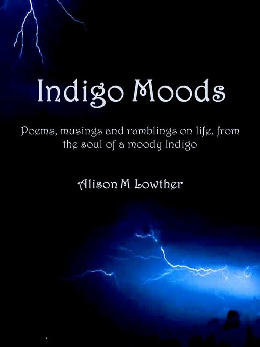 Title details for Indigo Moods by Alison M Lowther - Available